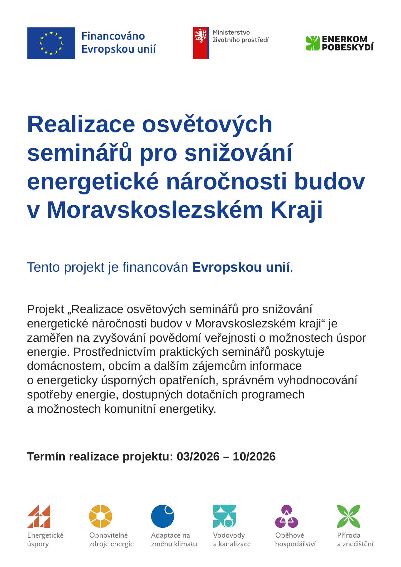 Povinná publicita projektu Realizace osvětových seminářů pro snižování energetické náročnosti budov v Moravskoslezském kraji